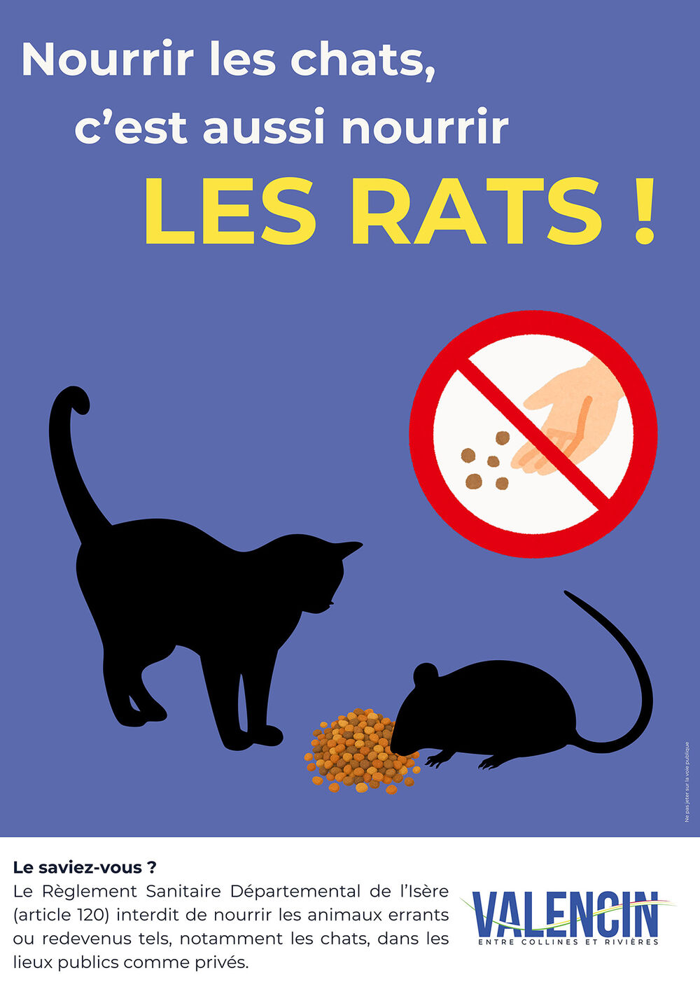 Nourrir les chats, c'est aussi nourrir les rats ! Nourrir les chats, c'est aussi nourrir les rats !